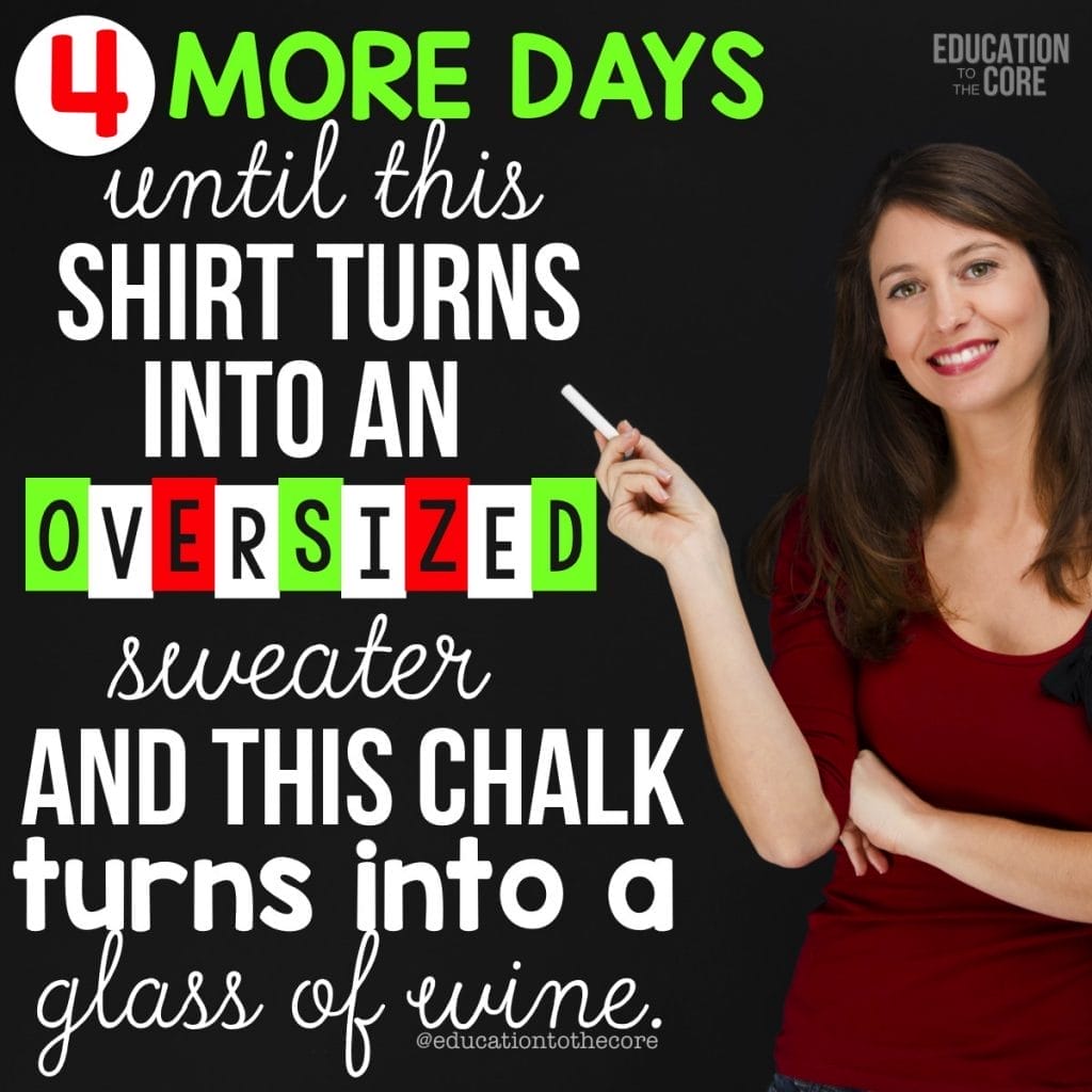 Teachers are more excited about the break than the kids are.