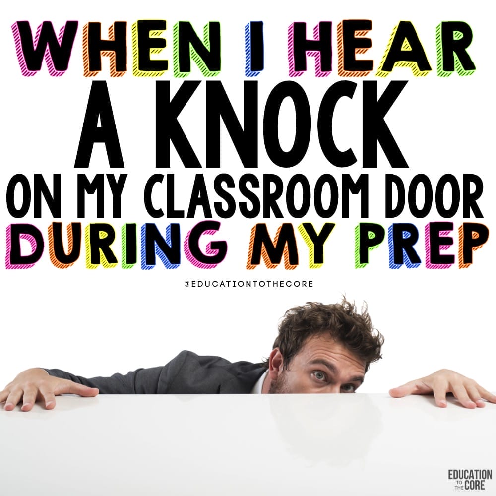 And when we hear a knock at our classroom door, we can actually hear time slipping out of our hands.