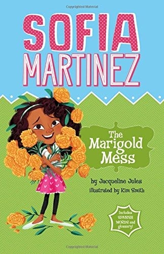 Sofia Martinez by Jacqueline Jules : Best Chapter Books for First Graders