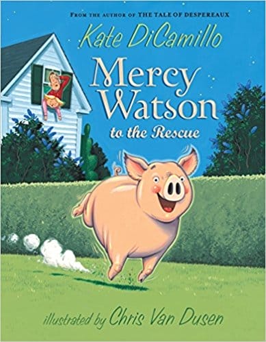 The Mercy Watson Series by Kate DiCamillo : Best Chapter Books for First Graders