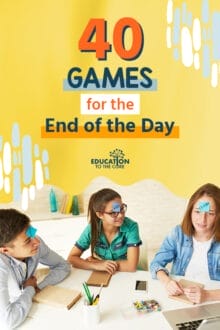 40 games for the end of the day - teacher resources