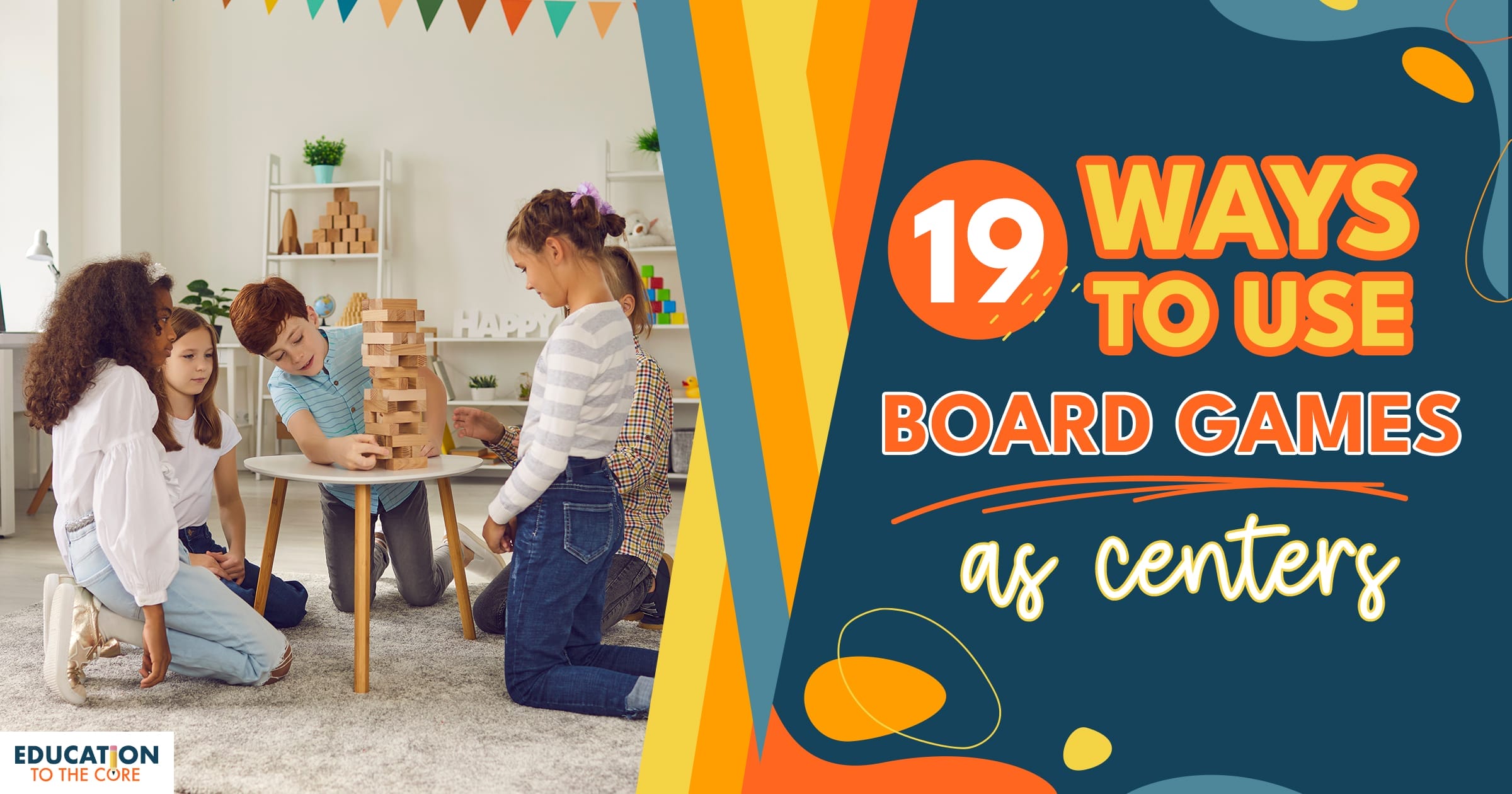 19 Ways to Use Board Games as Centers