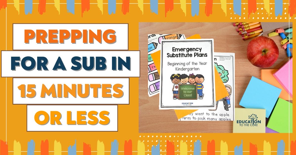 Prepping for a Sub in 15 Minutes or Less