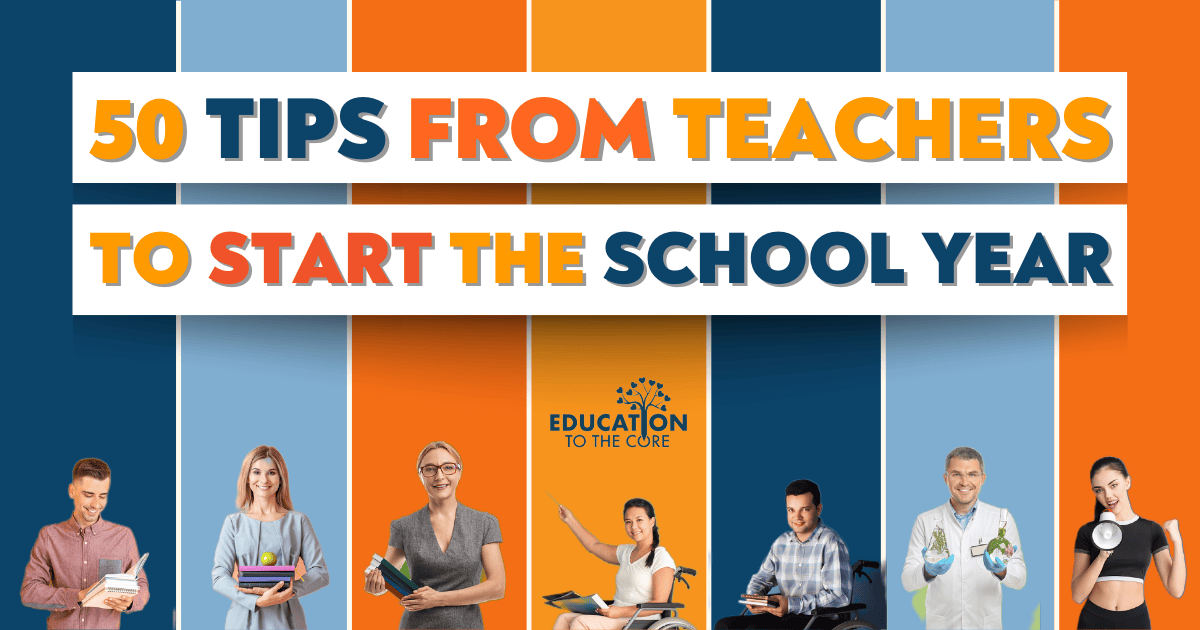 50 Tips from Teachers to Start the School Year