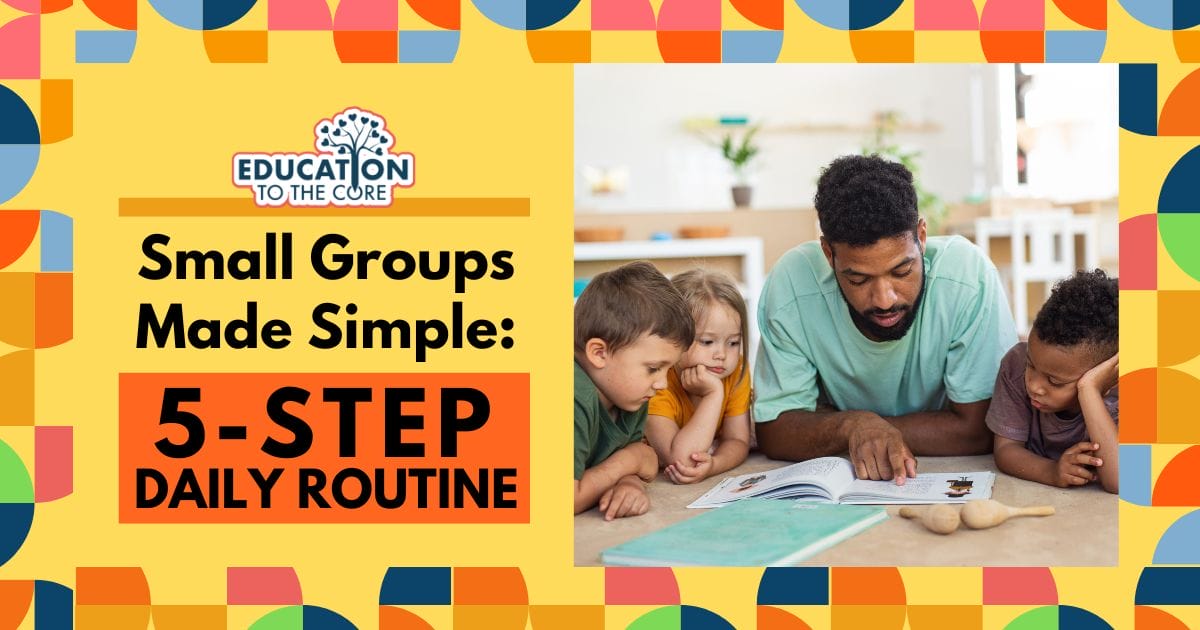 Small Groups Made Simple: 5-Step Daily Routine