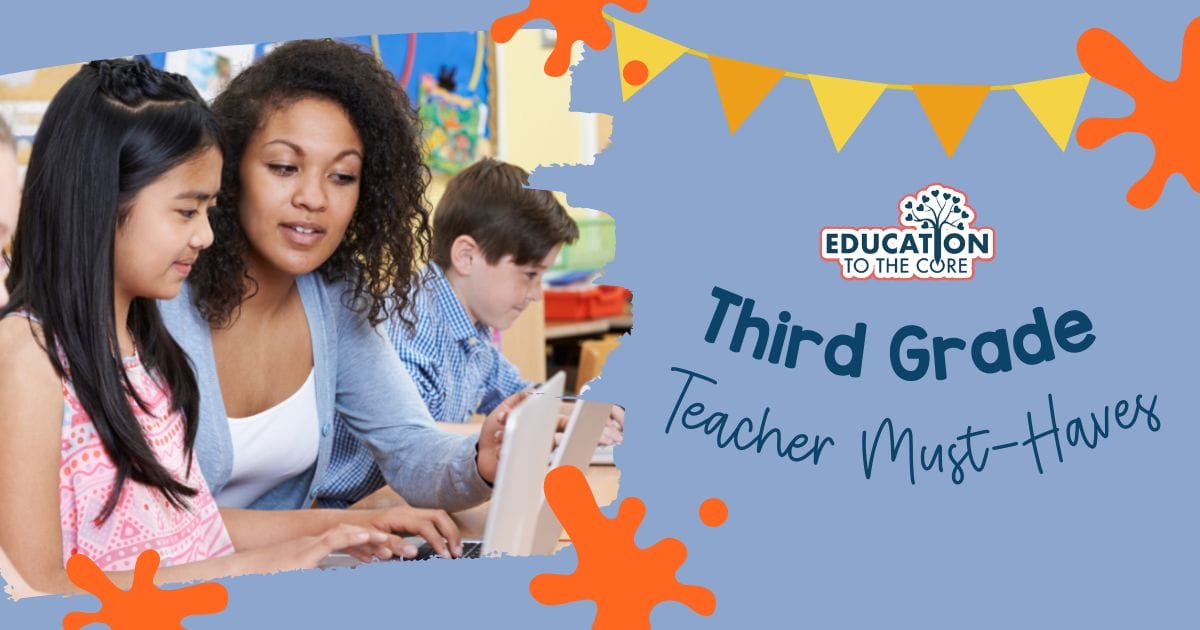 Third Grade Teacher Must-Haves
