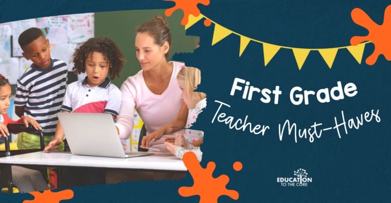 First Grade Teacher Must-Haves