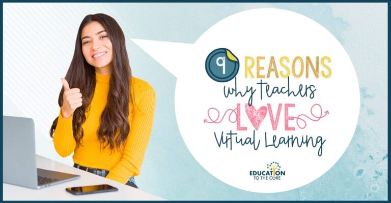 9 Reasons Why Teachers Love Virtual Learning
