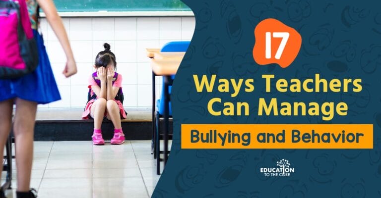 17 Ways Teachers Can Manage Bullying and Behavior