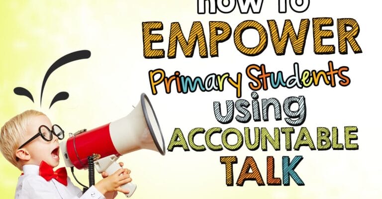 How to Empower Primary Students Using Accountable Talk