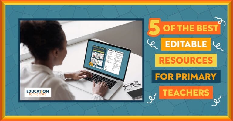 5 of the Best Editable Resources for Primary Teachers