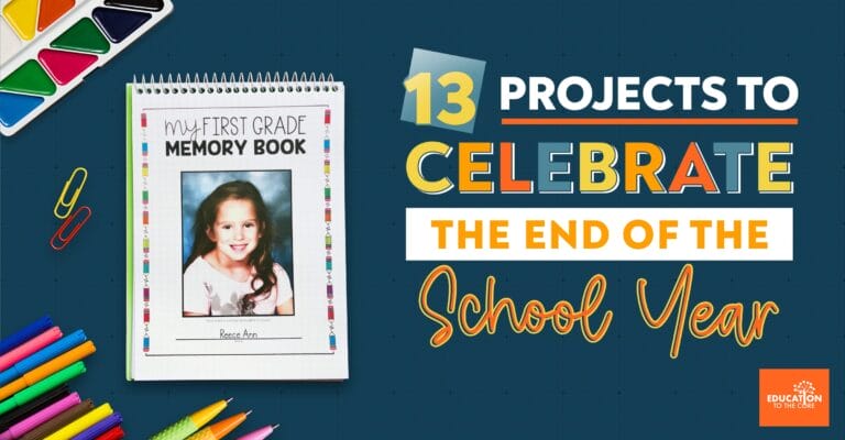 13 Projects to Celebrate the End of the School Year