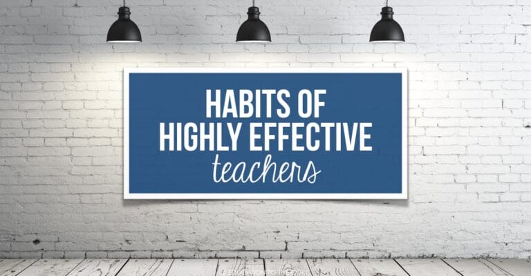 Habits of Highly Effective Teachers