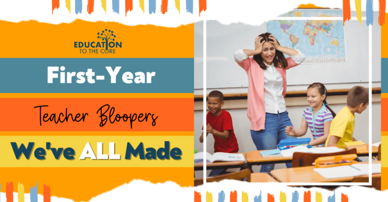 First - Year Teacher Bloopers We've ALL Made