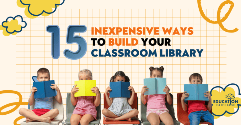 15 Inexpensive Ways to Build Your Classroom Library
