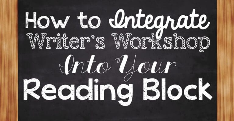 How to Integrate Writer's Workshop Into Your Reading Block