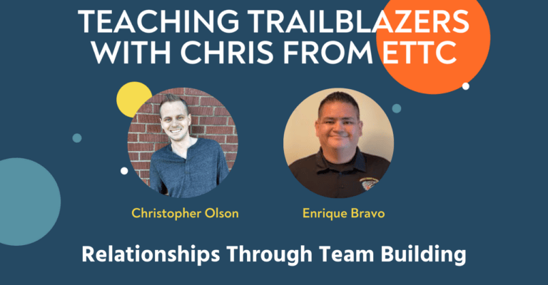 Teaching Trailblazers: Relationships Through Team Building